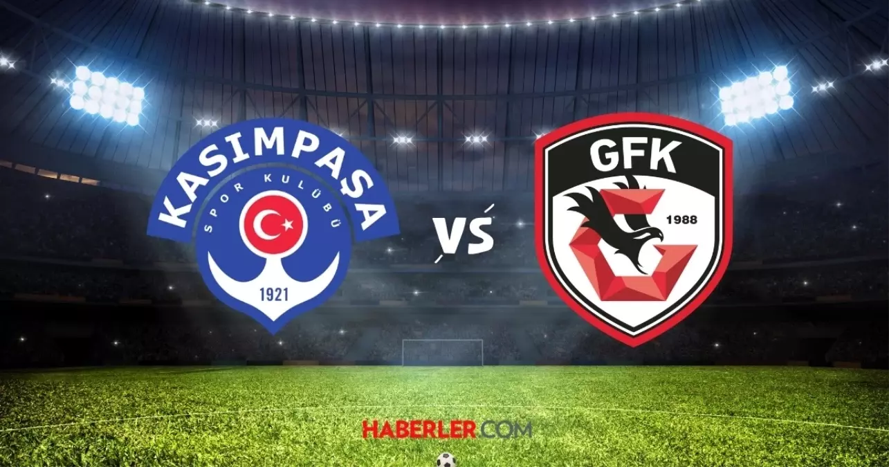 Kasımpaşa - Gaziantep FK Maçı Nasıl İzlenir?